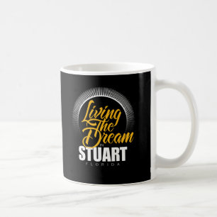 Der Traum in Stuart wohnen Kaffeetasse