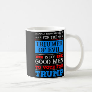 Der Triumph des Bösen Anti Trump Kaffeetasse