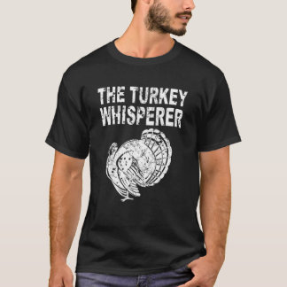 Der Truthahn-Flüsterer T-Shirt