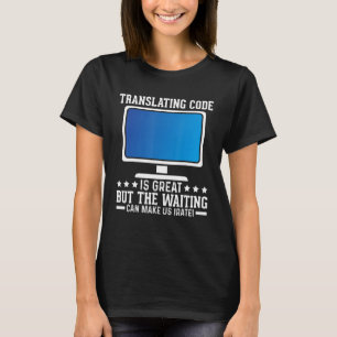 Der Übersetzungscode ist großartig, aber der Gewar T-Shirt