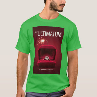Der Ultimatum Heiraten oder Weitermachen Ring Bo P T-Shirt