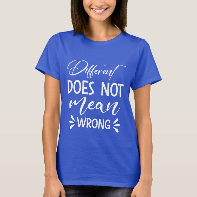 Der Unterschied ist nicht Gemein falsch T-Shirt (Vorderseite)