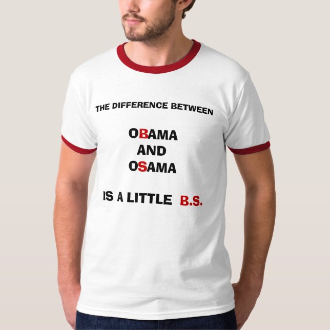 DER UNTERSCHIED ZWISCHEN, OBAMA UND OSAMA T-Shirt (Vorderseite)