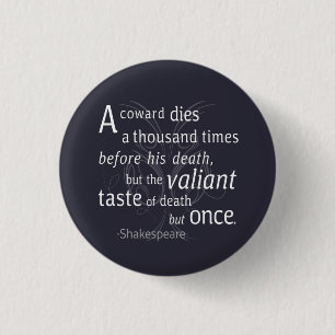 Der Valiant die aber einst Shakespeare Button