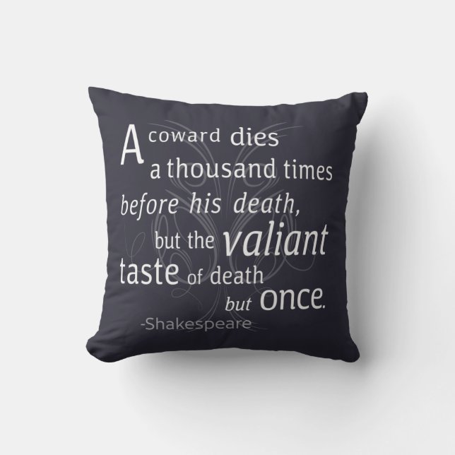 Der Valiant die aber einst Shakespeare Kissen (Vorderseite)