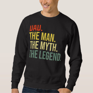 Der Vater des Mannes Der Mythos Die besten Väter Sweatshirt