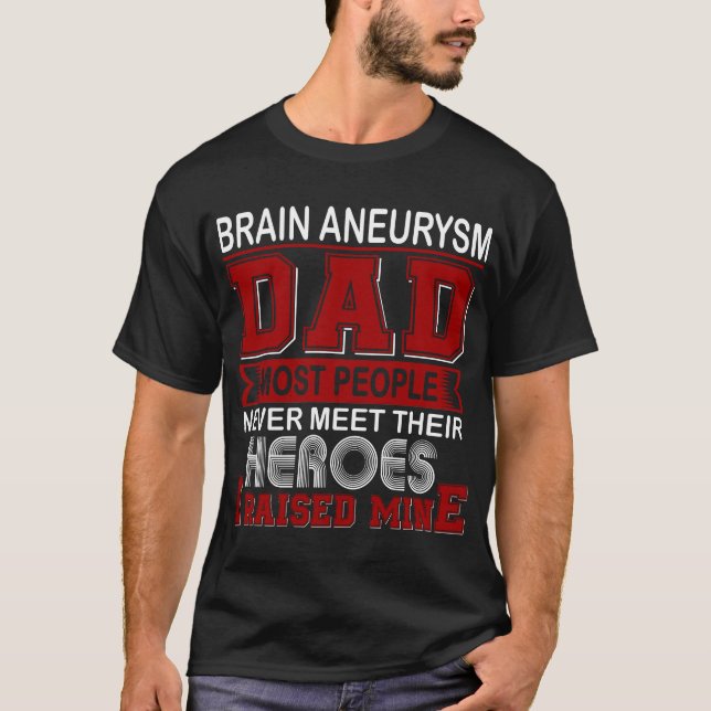 Der Vater des stolzen Gehirns Aneurysma I hat mein T-Shirt (Vorderseite)