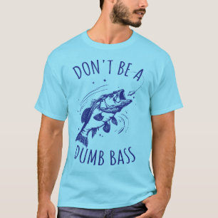 Der Vater ist kein blöder Bass T-Shirt