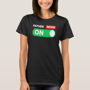 Der Vatermodus ist am glücklichen ersten Vatertag T-Shirt