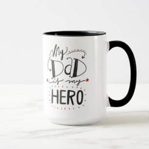 Der Vatertag - "mein Vater ist mein Held " Tasse