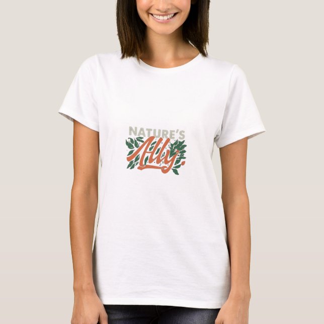 Der Verbündete der Natur T-Shirt (Vorderseite)