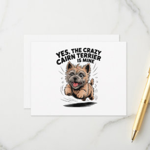 Der verrückte Cairn Terrier gehört mir Begleitkarte