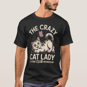 Der verrückte Katzen-Damen-Club Lustiger Katzenlie T-Shirt