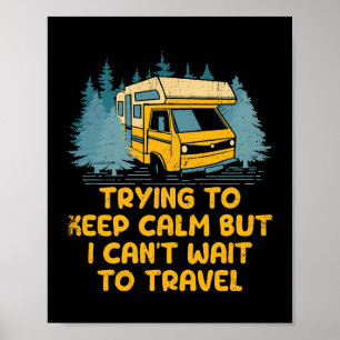 Der Versuch zu beruhigen Cant warten auf Reisen St Poster