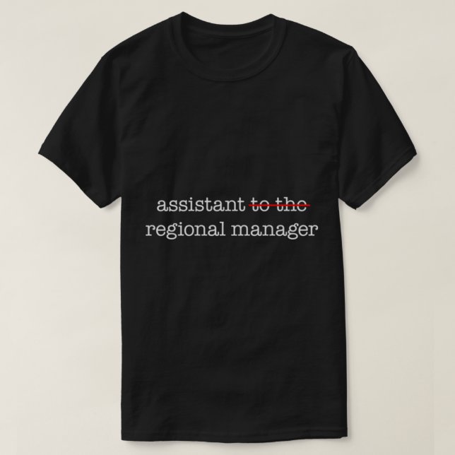 Der Verwaltungsassistent des Regionalmanagers T-Shirt (Design vorne)