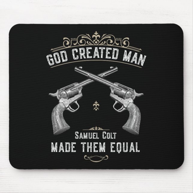 Der von Gott erschaffene Mensch Samuel Colt machte Mousepad (Vorne)