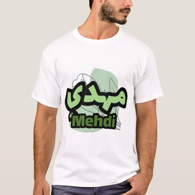Der Vorname Mehdi in arabischer Schrift T-Shirt (Vorderseite)