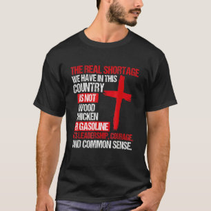 Der wahre Mangel in diesem Land ist nicht W T-Shirt