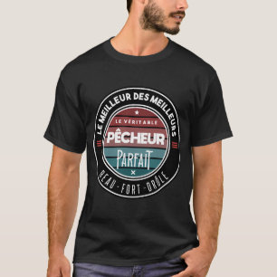 Der wahre perfekte Angler T-Shirt