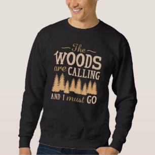 Der Wald ruft Sweatshirt