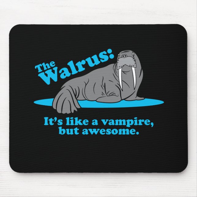 Der Walross-Vampir Mousepad (Vorne)