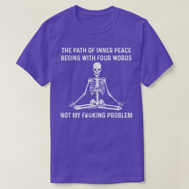 Der Weg des inneren Friedens beginnt mit vier Wort T-Shirt (Design vorne)