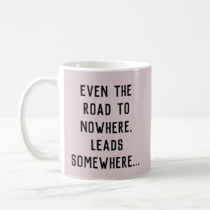 Der Weg nach Nirgendwo - Tasse-A-Tube Kaffeetasse