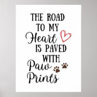 Der Weg zu meinem Herzen ist mit Paw Prints gepfla