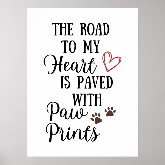 Der Weg zu meinem Herzen ist mit Paw Prints gepfla Poster (Vorne)