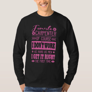 Der weibliche Carpenter bekommt es zum ersten Mal T-Shirt