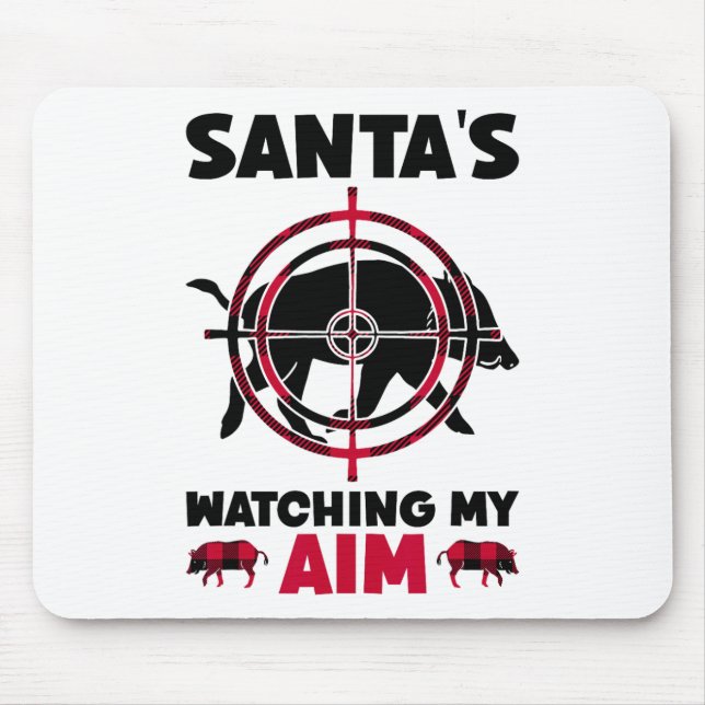 Der Weihnachtsmann beobachtet mein Ziel - Wildschw Mousepad (Vorne)