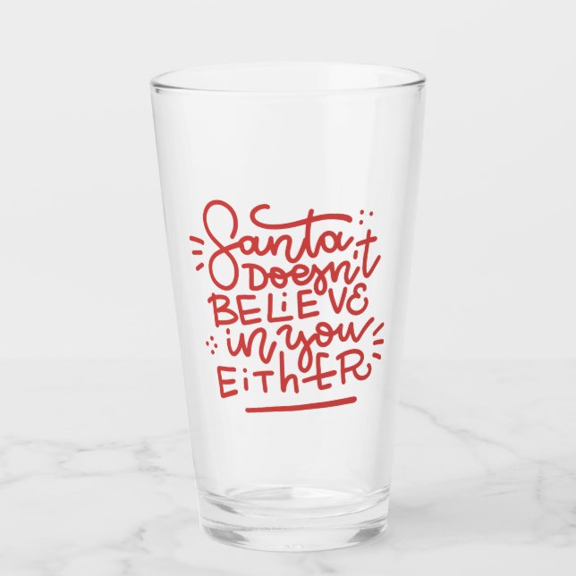 Der Weihnachtsmann glaubt auch nicht an dich Glas (Vorderseite)