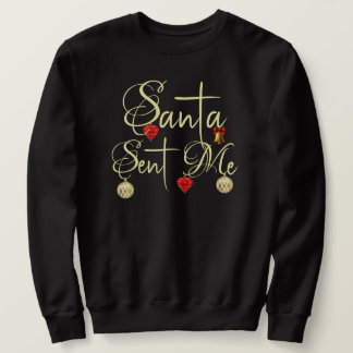 Der Weihnachtsmann hat mir geschickt Sweatshirt