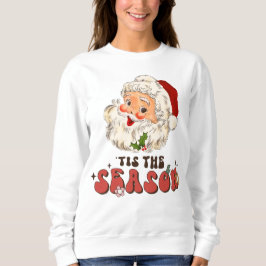 Der Weihnachtsmann in dieser Saison Sweatshirt