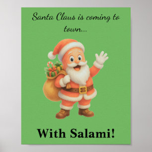 Der Weihnachtsmann kommt in die Stadt.. Mit Salami Poster
