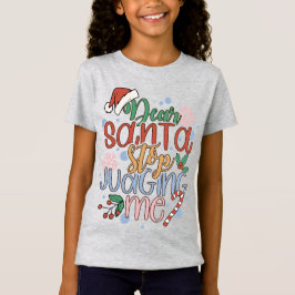 Der Weihnachtsmann soll mich beurteilen T-Shirt