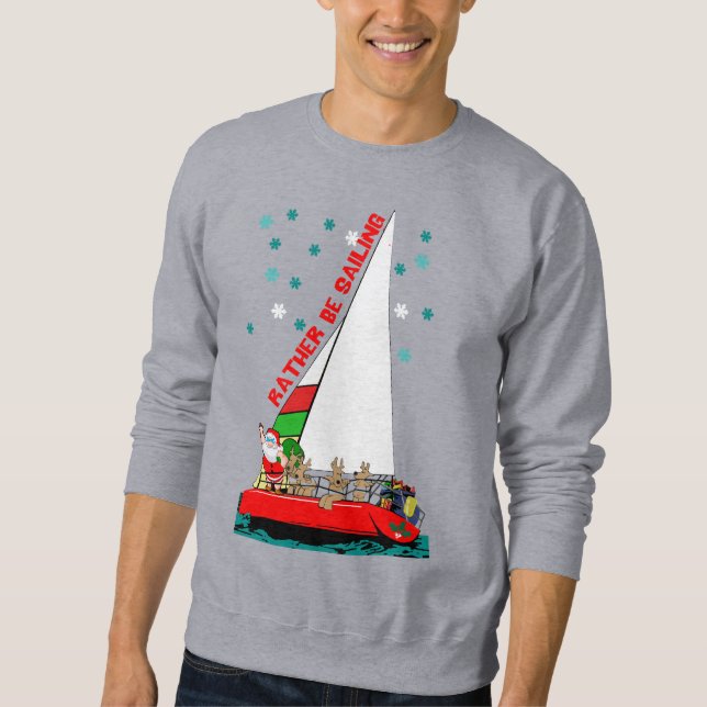 Der Weihnachtsmann würde eher auf Weihnachten sege Sweatshirt (Vorderseite)