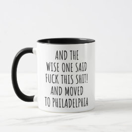 Der Weiße sagte Philadelphia Funny Tasse
