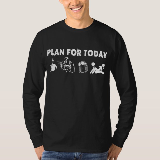 Der Welder Plan für heute ist Kaffeebär und T-Shirt (Vorderseite)
