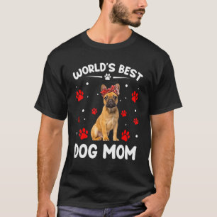 Der Welt beste Französisch-Bulldog-Mama Muttertag T-Shirt