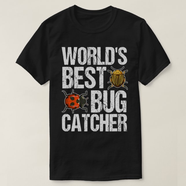 Der weltbeste Bug Catcher Funny Bug Insect Hunter  T-Shirt (Design vorne)