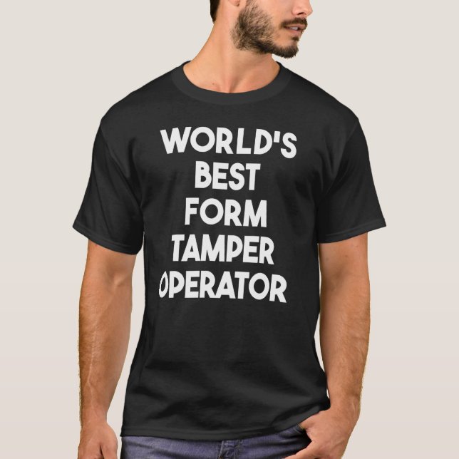 Der weltbeste Formularmanipulator T-Shirt (Vorderseite)