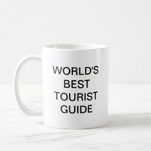 Der weltbeste Touristenführer Kaffeetasse