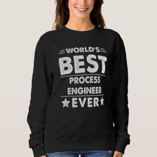 Der weltbeste Verfahrenstechniker aller Zeiten 1 Sweatshirt
