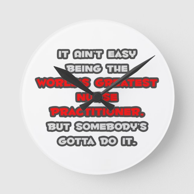 Der weltgrößte Nurse-Practitioner Joke Runde Wanduhr (Vorderseite)