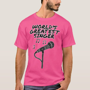 Der weltgrößte Sänger und singende Lehrer Musiker T-Shirt