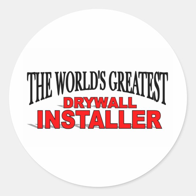 Der weltgrößte Trockenmauer-Installer Runder Aufkleber (Vorderseite)