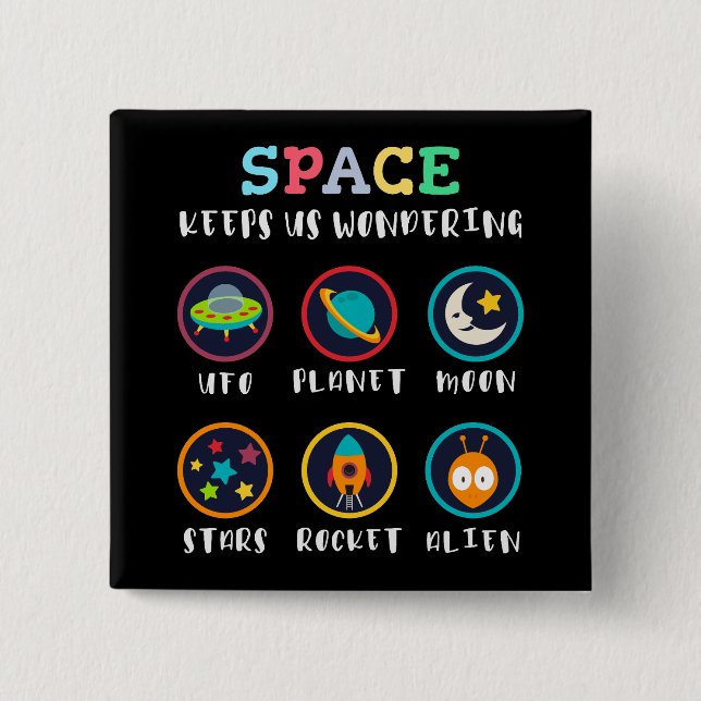 Der Weltraum lässt uns staunen Button (Vorderseite)