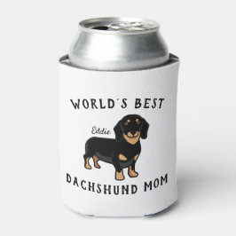 Der weltweit beste Hundename für die Mama der Dack Dosenkühler