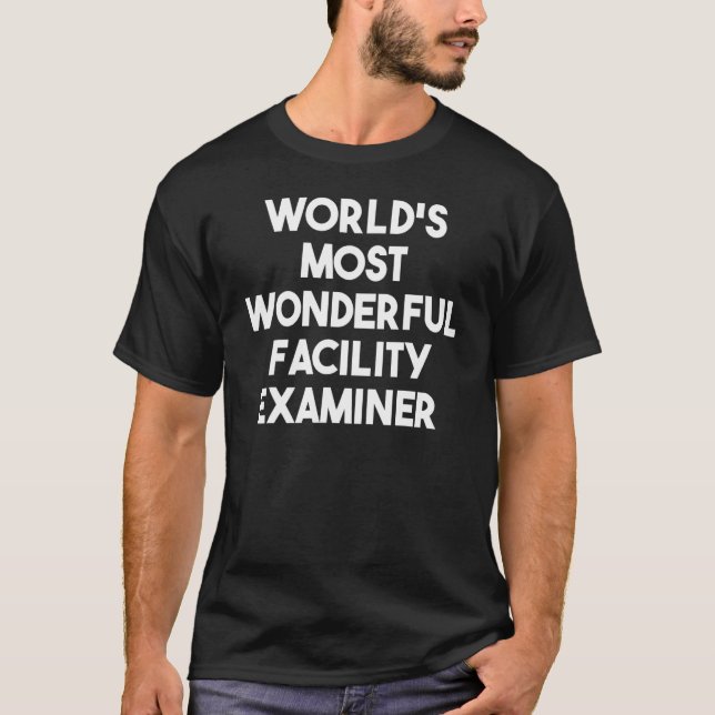 Der weltweit schönste Facility Examiner T-Shirt (Vorderseite)